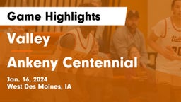 Valley  vs Ankeny Centennial  Game Highlights - Jan. 16, 2024