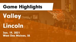 Valley  vs Lincoln  Game Highlights - Jan. 19, 2021