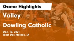 Valley  vs Dowling Catholic  Game Highlights - Dec. 10, 2021