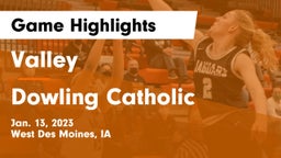 Valley  vs Dowling Catholic  Game Highlights - Jan. 13, 2023