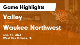 Valley  vs Waukee Northwest  Game Highlights - Jan. 11, 2024