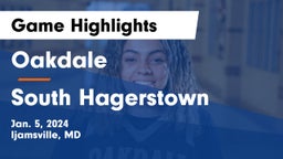 Oakdale  vs South Hagerstown  Game Highlights - Jan. 5, 2024