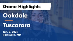 Oakdale  vs Tuscarora  Game Highlights - Jan. 9, 2024