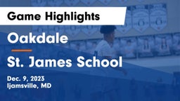 Oakdale  vs St. James School Game Highlights - Dec. 9, 2023