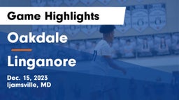 Oakdale  vs Linganore  Game Highlights - Dec. 15, 2023