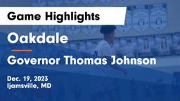 Oakdale  vs Governor Thomas Johnson  Game Highlights - Dec. 19, 2023
