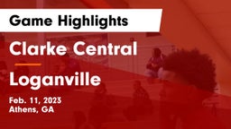 Clarke Central  vs Loganville  Game Highlights - Feb. 11, 2023