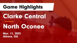Clarke Central  vs North Oconee  Game Highlights - Nov. 11, 2023