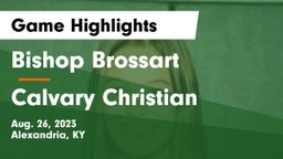 Bishop Brossart  vs Calvary Christian Game Highlights - Aug. 26, 2023