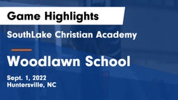 SouthLake Christian Academy vs Woodlawn School Game Highlights - Sept. 1, 2022