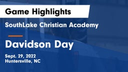 SouthLake Christian Academy vs Davidson Day  Game Highlights - Sept. 29, 2022