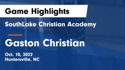 SouthLake Christian Academy vs Gaston Christian Game Highlights - Oct. 10, 2022