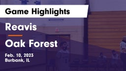 Reavis  vs Oak Forest  Game Highlights - Feb. 10, 2023