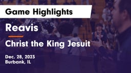 Reavis  vs Christ the King Jesuit Game Highlights - Dec. 28, 2023