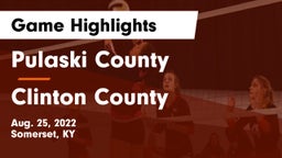 Pulaski County  vs Clinton County Game Highlights - Aug. 25, 2022