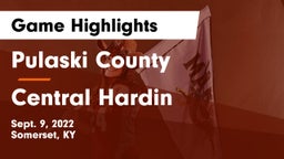 Pulaski County  vs Central Hardin  Game Highlights - Sept. 9, 2022