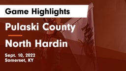 Pulaski County  vs North Hardin  Game Highlights - Sept. 10, 2022