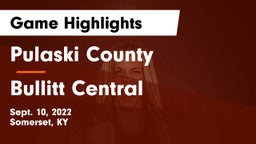 Pulaski County  vs Bullitt Central  Game Highlights - Sept. 10, 2022