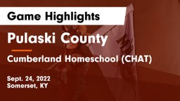 Pulaski County  vs Cumberland Homeschool (CHAT) Game Highlights - Sept. 24, 2022