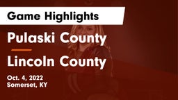 Pulaski County  vs Lincoln County  Game Highlights - Oct. 4, 2022