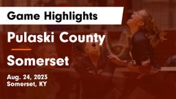 Pulaski County  vs Somerset  Game Highlights - Aug. 24, 2023