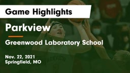 Parkview  vs Greenwood Laboratory School  Game Highlights - Nov. 22, 2021