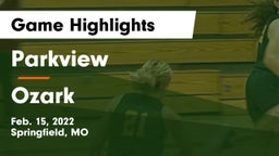 Parkview  vs Ozark  Game Highlights - Feb. 15, 2022