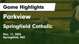 Parkview  vs Springfield Catholic  Game Highlights - Dec. 11, 2023