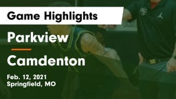 Parkview  vs Camdenton  Game Highlights - Feb. 12, 2021