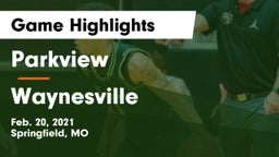 Parkview  vs Waynesville  Game Highlights - Feb. 20, 2021