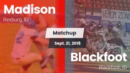 Matchup: Madison  vs. Blackfoot  2018