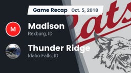 Recap: Madison  vs. Thunder Ridge  2018