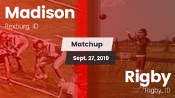 Matchup: Madison  vs. Rigby  2019