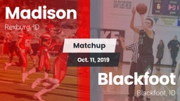 Matchup: Madison  vs. Blackfoot  2019