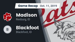Recap: Madison  vs. Blackfoot  2019