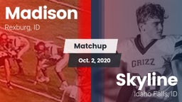 Matchup: Madison  vs. Skyline  2020