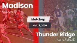 Matchup: Madison  vs. Thunder Ridge  2020
