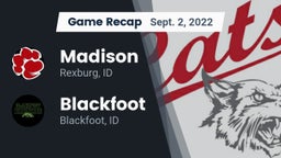 Recap: Madison  vs. Blackfoot  2022