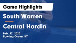 South Warren  vs Central Hardin  Game Highlights - Feb. 17, 2020