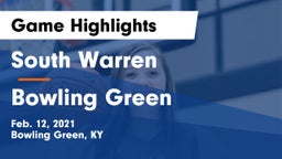 South Warren  vs Bowling Green  Game Highlights - Feb. 12, 2021
