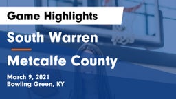 South Warren  vs Metcalfe County  Game Highlights - March 9, 2021