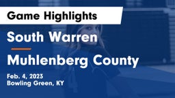 South Warren  vs Muhlenberg County  Game Highlights - Feb. 4, 2023