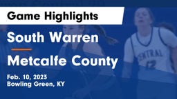 South Warren  vs Metcalfe County  Game Highlights - Feb. 10, 2023