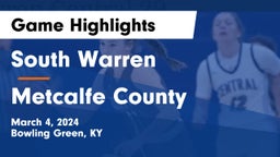 South Warren  vs Metcalfe County  Game Highlights - March 4, 2024