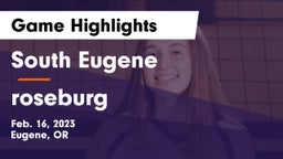 South Eugene  vs roseburg  Game Highlights - Feb. 16, 2023