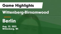 Wittenberg-Birnamwood  vs Berlin  Game Highlights - Aug. 22, 2023