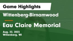 Wittenberg-Birnamwood  vs Eau Claire Memorial  Game Highlights - Aug. 22, 2023