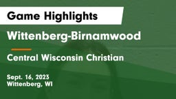 Wittenberg-Birnamwood  vs Central Wisconsin Christian  Game Highlights - Sept. 16, 2023