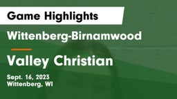 Wittenberg-Birnamwood  vs Valley Christian  Game Highlights - Sept. 16, 2023