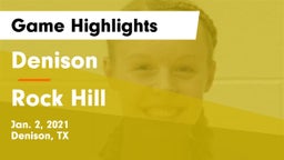 Denison  vs Rock Hill  Game Highlights - Jan. 2, 2021